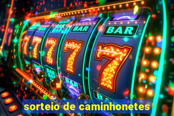 sorteio de caminhonetes